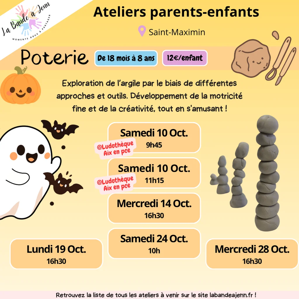 Affiche atelier Poterie : exploration de l'argile par différentes approches et outils, motricité fine et créativité, de 18 mois à 8 ans, 12€